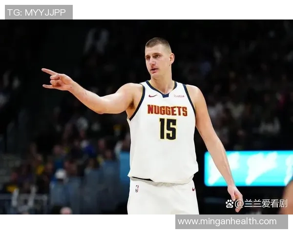 约基奇三双创历史新高掘金稳居西部第一荣耀之路