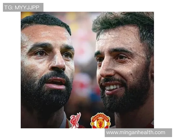 利物浦对曼联精彩直播粤语解说全程回顾与分析